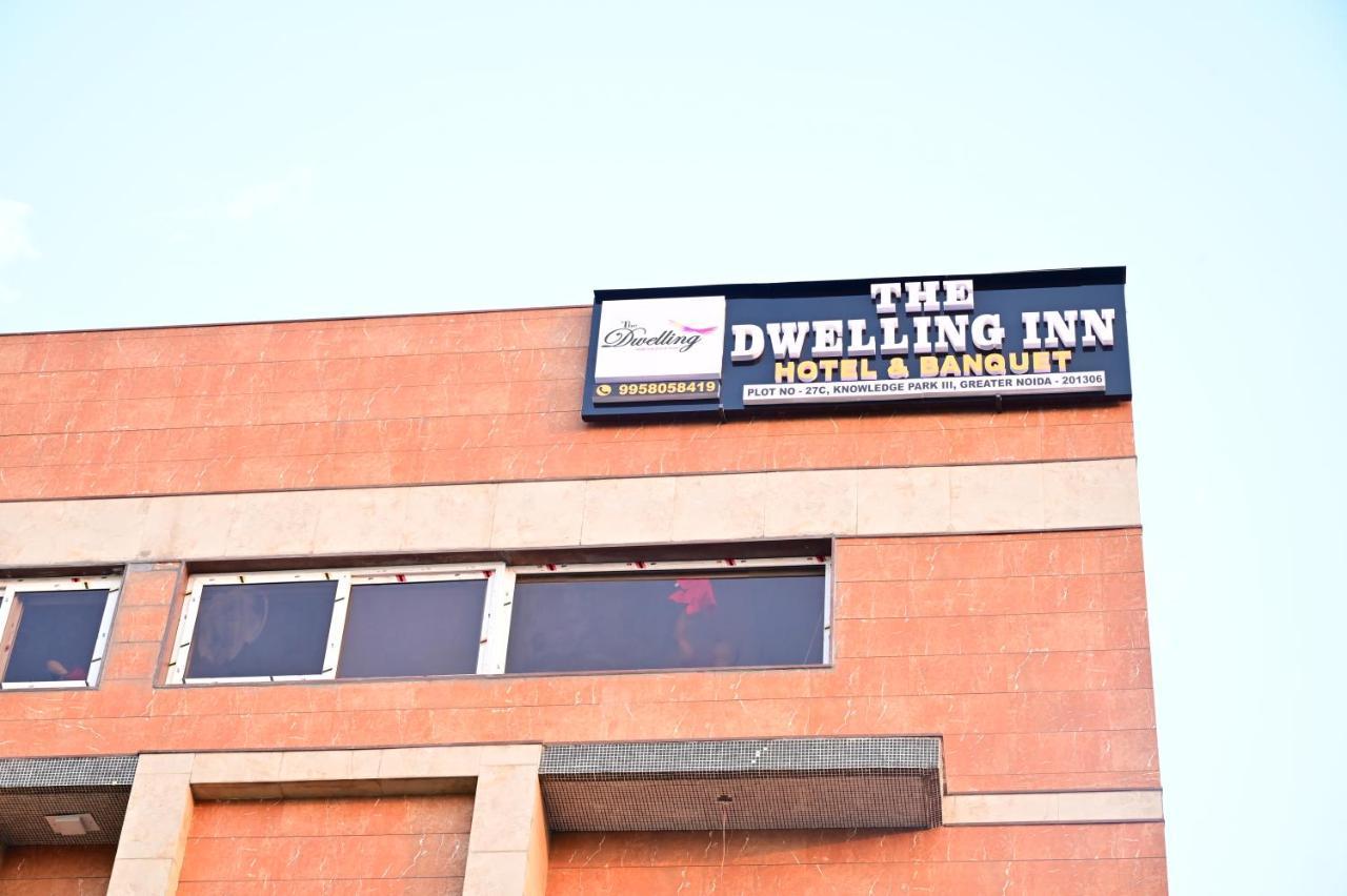 The Dwelling Inn เกรทเตอร์นอยดา ภายนอก รูปภาพ
